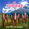 La Cumbre - Va Pa' La Raza